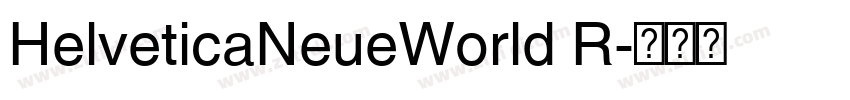 HelveticaNeueWorld R字体转换